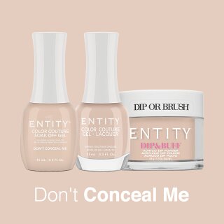 Entity Color-Couture "DONT CONCEAL ME"